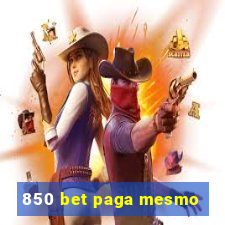 850 bet paga mesmo